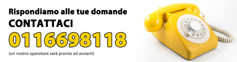 Chiamaci allo 0116698118, siamo sempre al tuo servizio